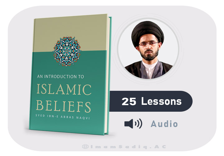 Aqaed, Islamic Beliefs (25 lessons) audio